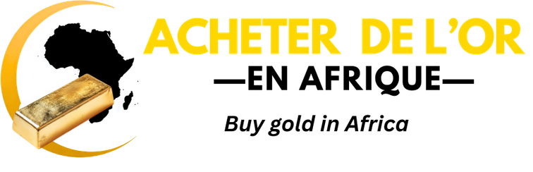 acheter de l'or en Afrique